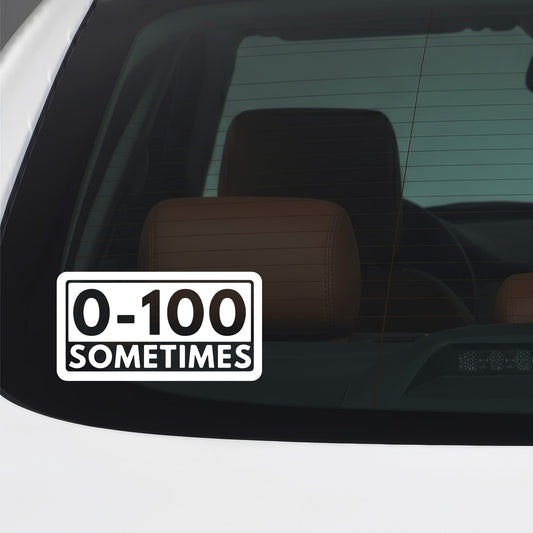 White 0-100 Sometimes car window sticker against a dark background.