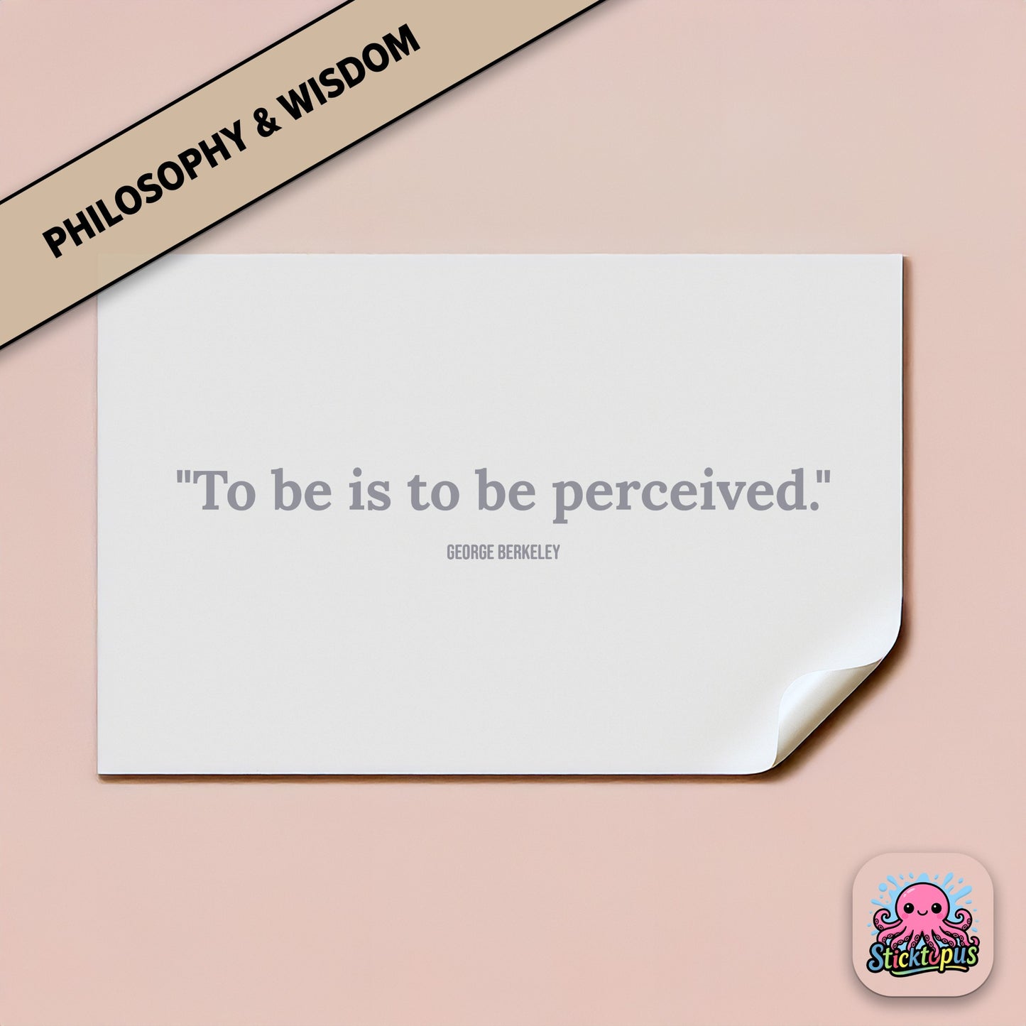 Philosophy-themed sticker: “To be is to be perceived” – Berkeley