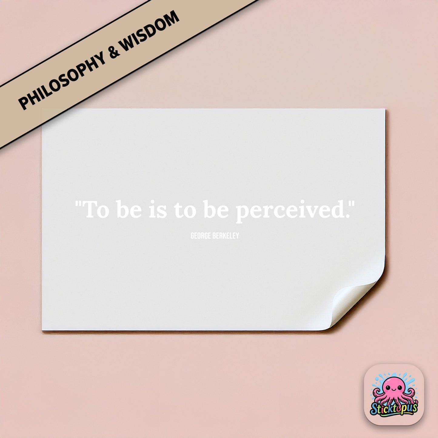 Philosophy-themed sticker: “To be is to be perceived” – Berkeley