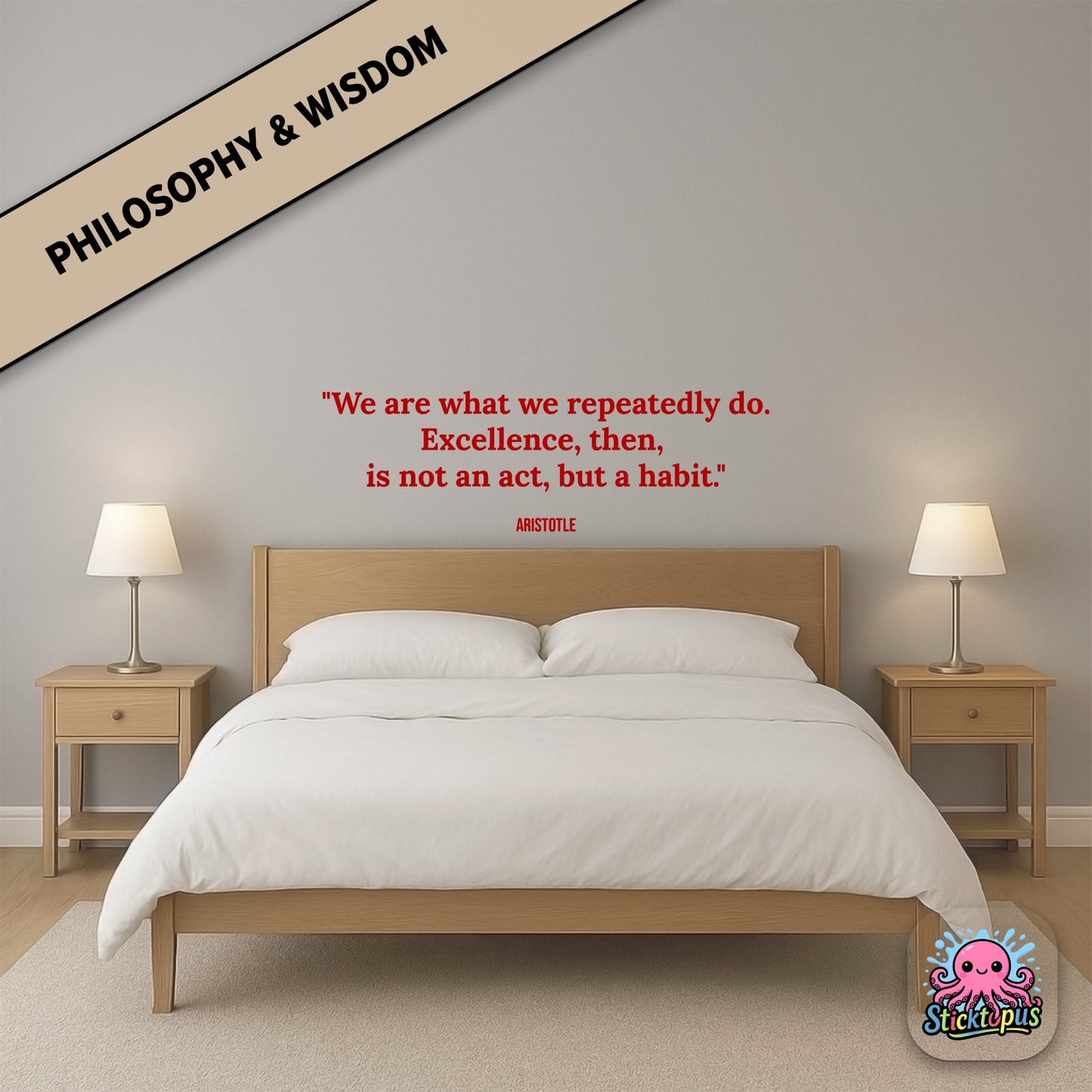 Vinyl sticker with Aristotle quote: “We are what we repeatedly do. Excellence... is a habit”