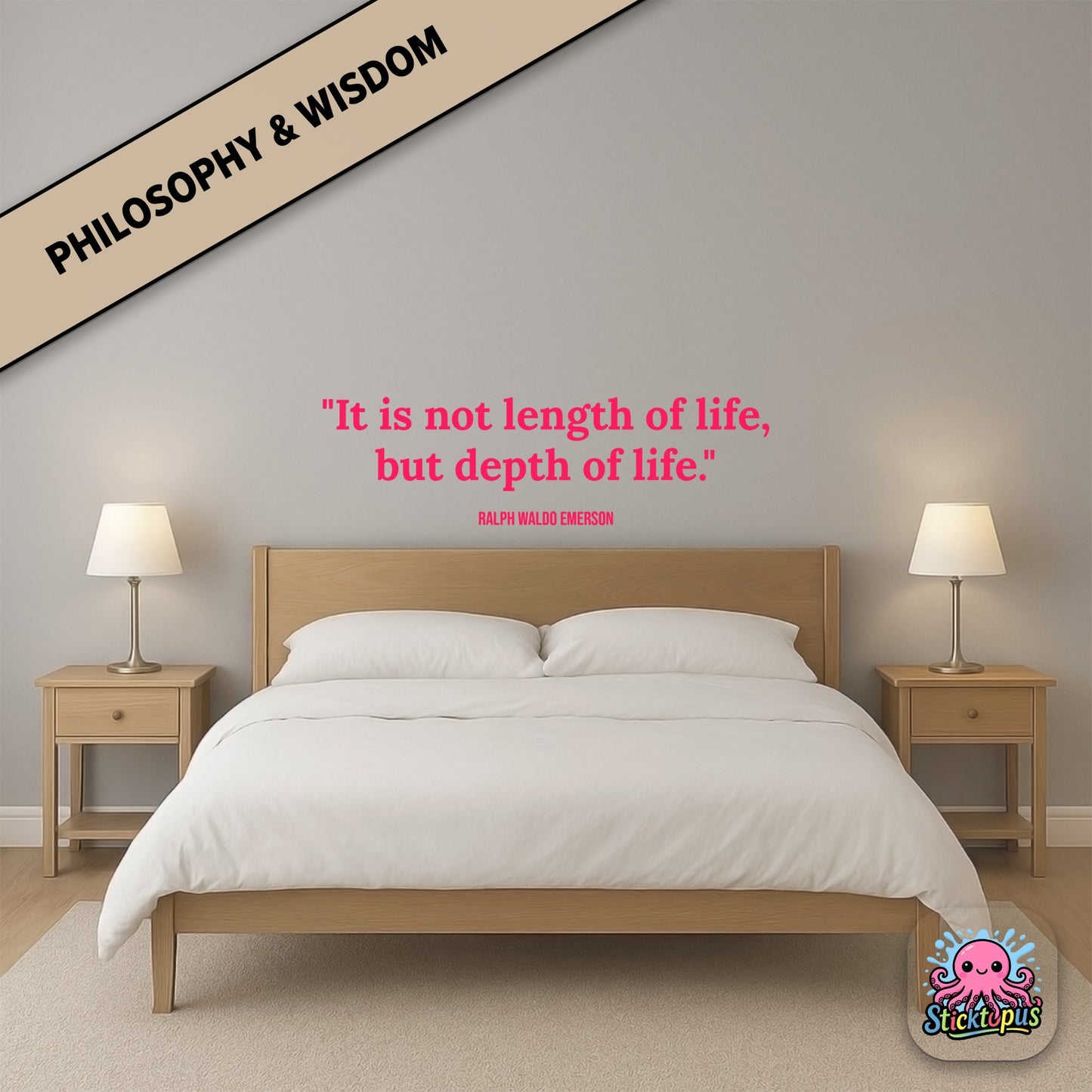 Vinyl decal with Emerson quote: “It is not length of life, but depth of life”