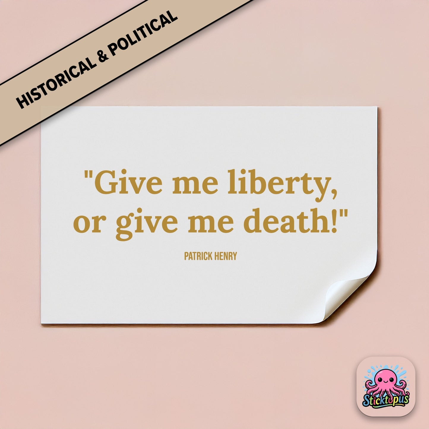 Historical quote sticker: “Give me liberty, or give me death!” – Patrick Henry