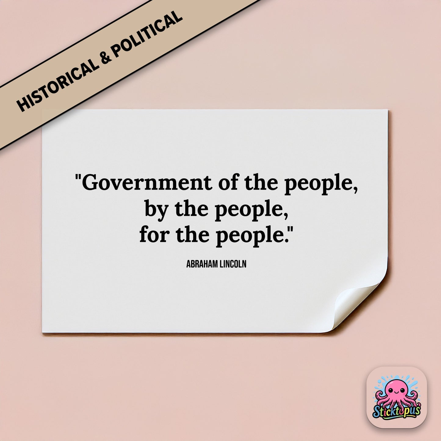 Democracy-themed sticker: “Government of the people, by the people, for the people” – Lincoln