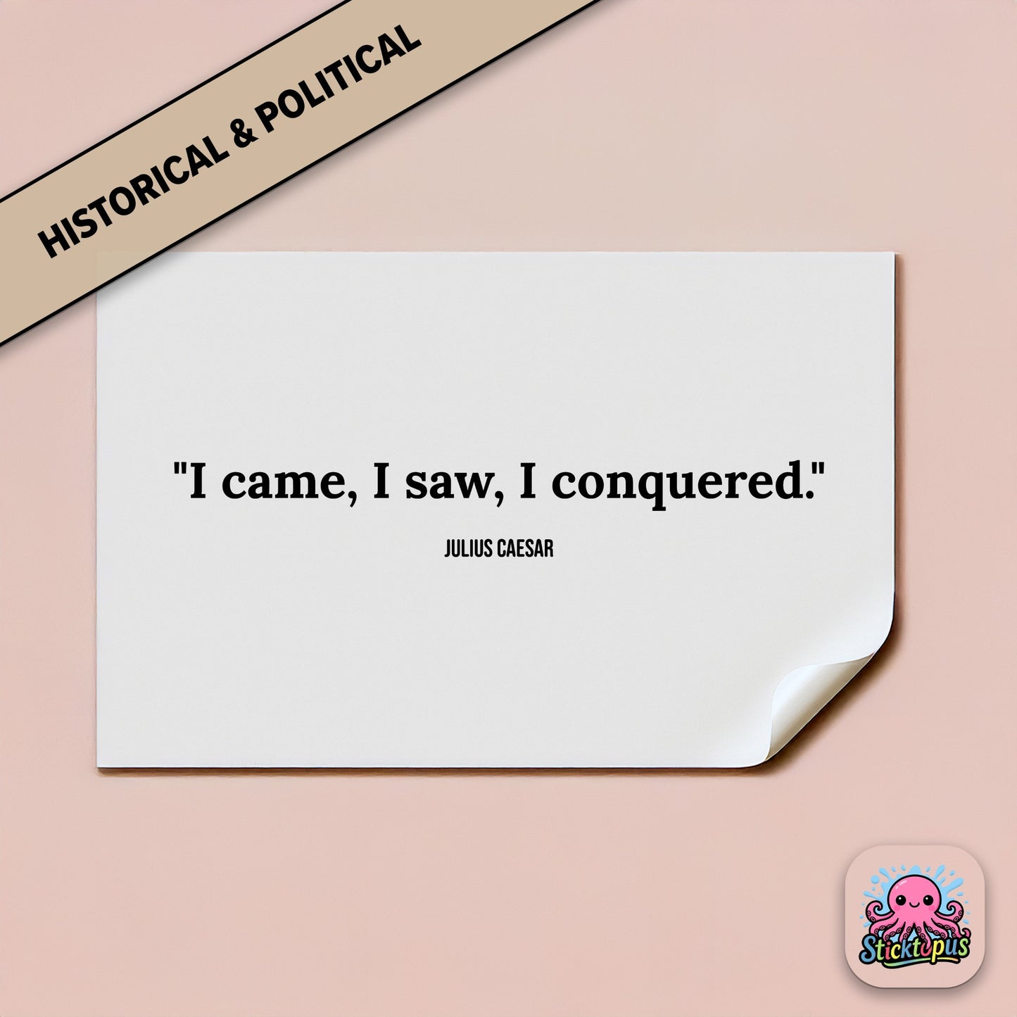 Latin quote sticker: “I came, I saw, I conquered” – Julius Caesar