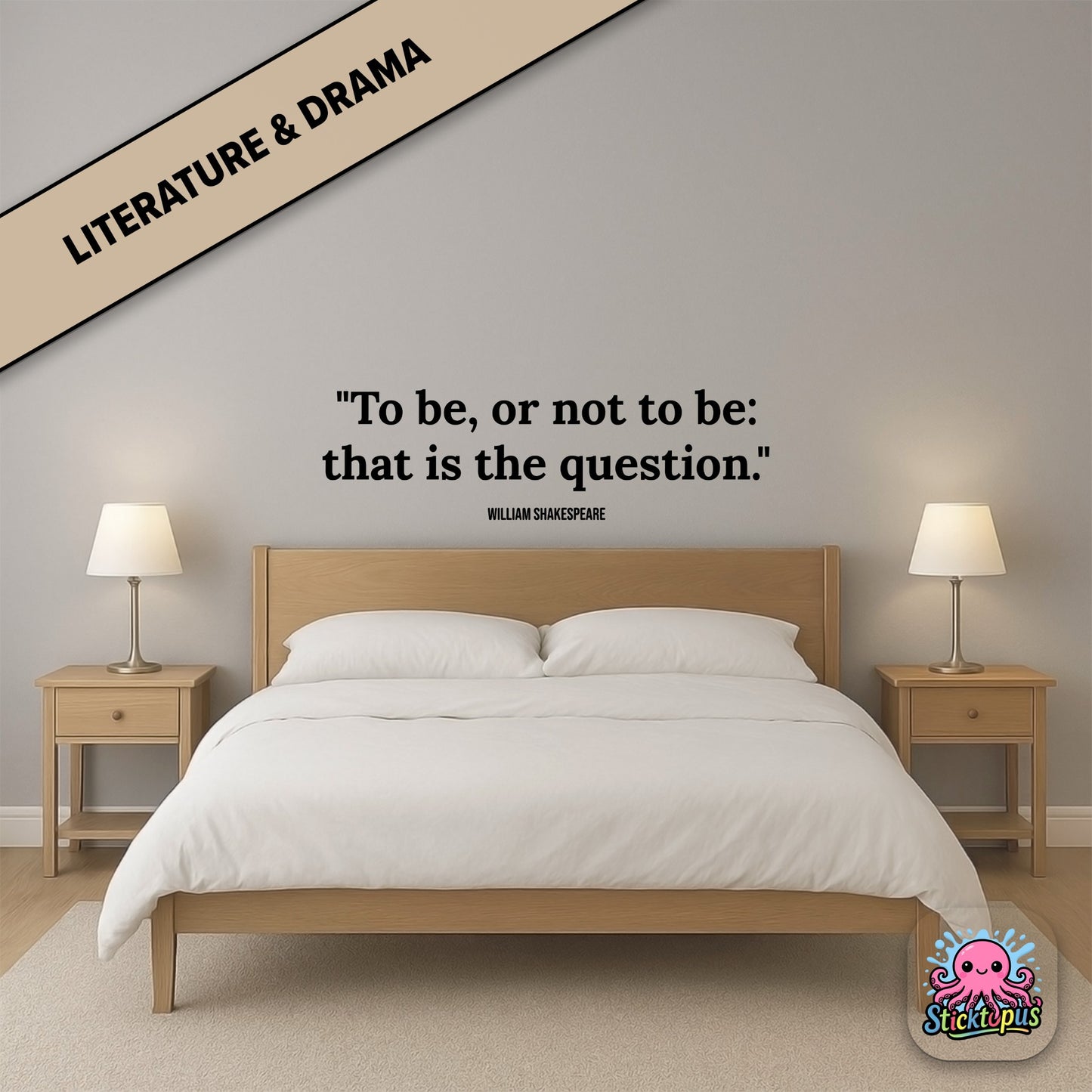 Literary sticker: “To be, or not to be: that is the question” – Shakespeare