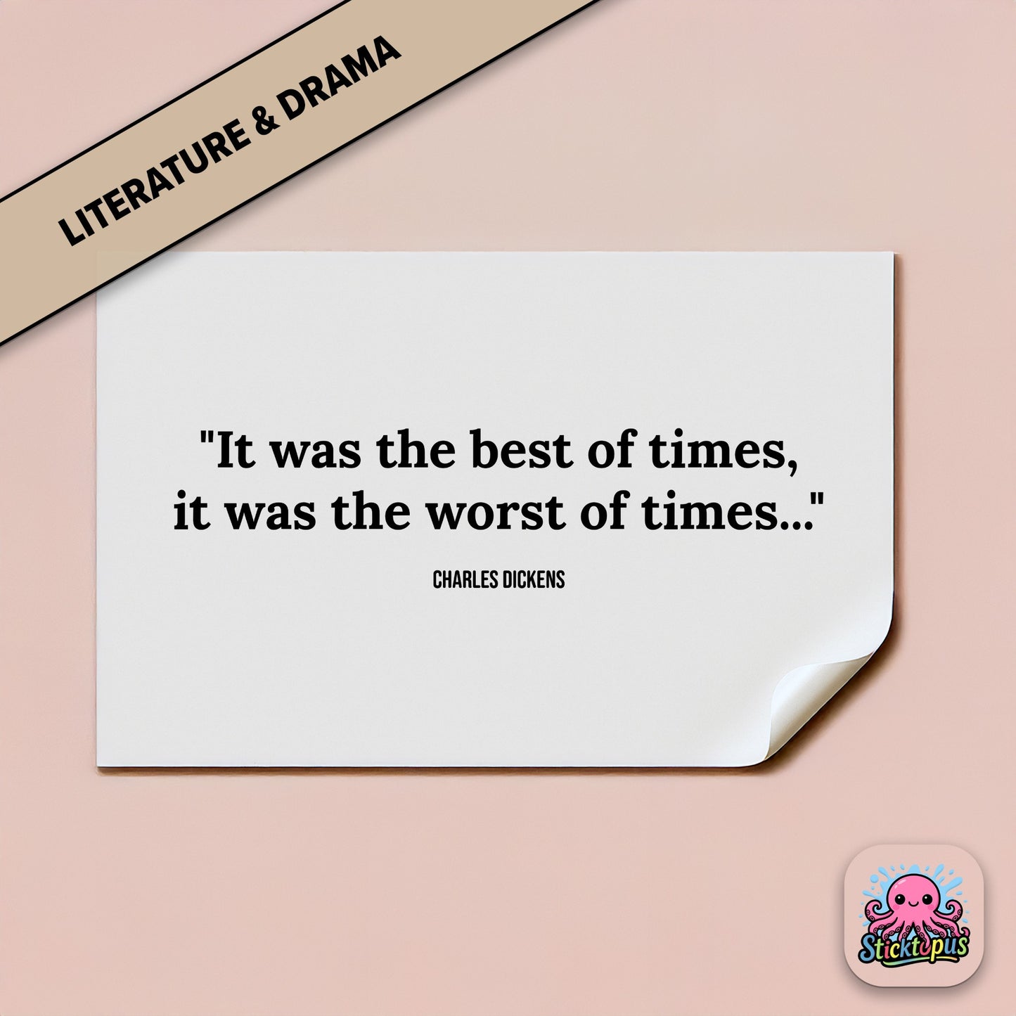 Classic literature sticker: “It was the best of times, it was the worst of times...” – Dickens