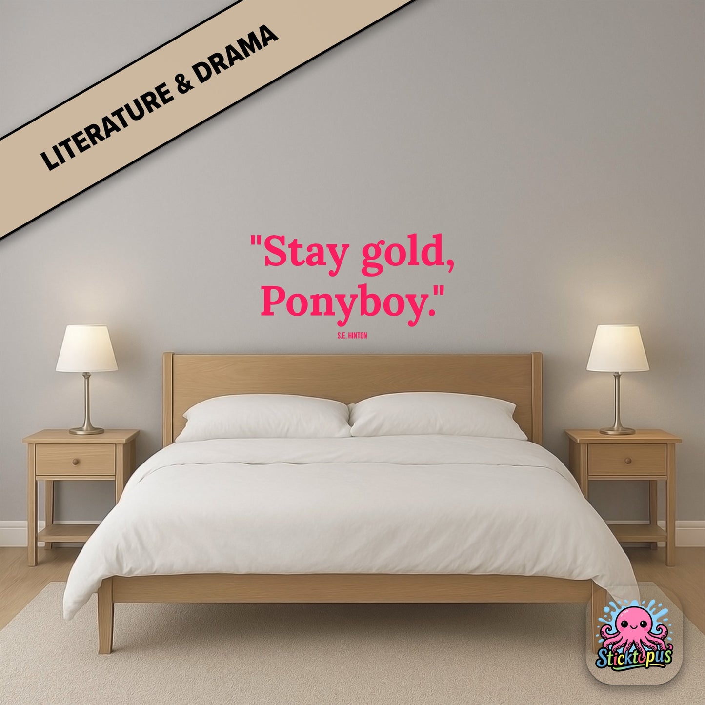 Literary quote sticker: “Stay gold, Ponyboy” – *The Outsiders*