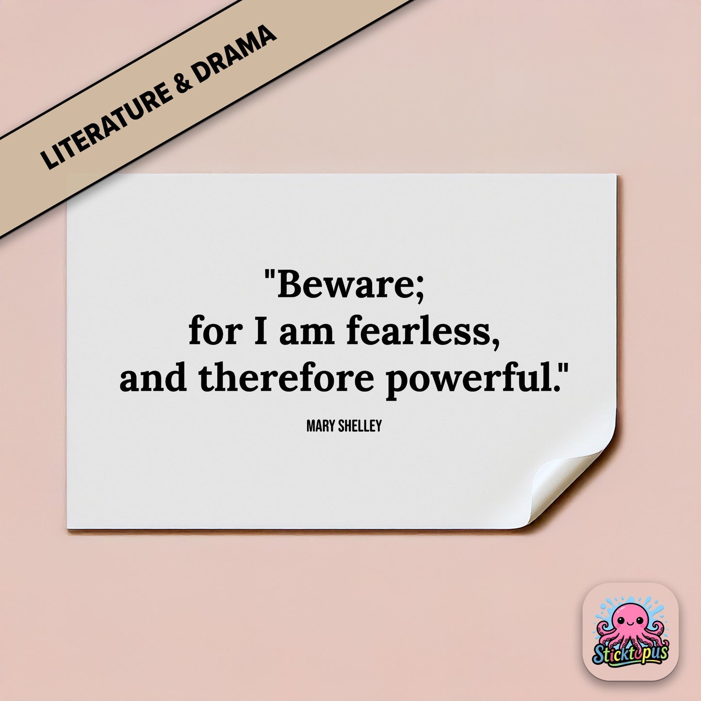 Gothic quote sticker: “Beware; for I am fearless, and therefore powerful” – Mary Shelley