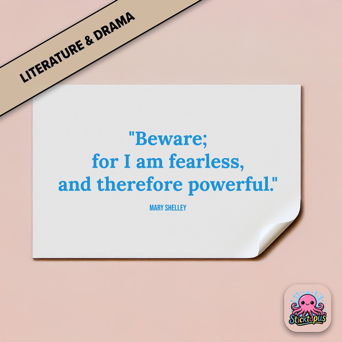 Gothic quote sticker: “Beware; for I am fearless, and therefore powerful” – Mary Shelley