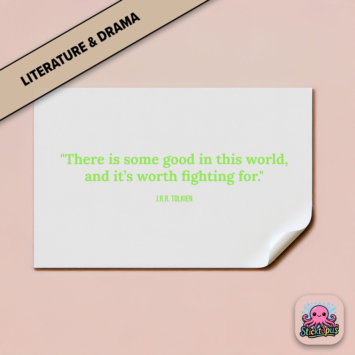 Hope-themed sticker: “There is some good in this world, and it’s worth fighting for” – Tolkien