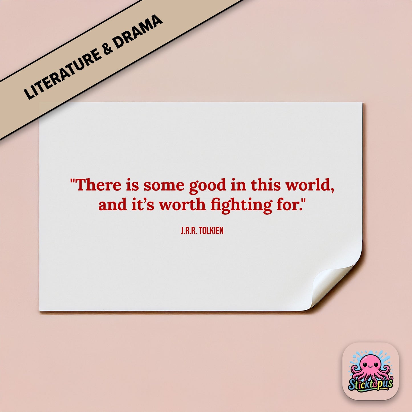 Hope-themed sticker: “There is some good in this world, and it’s worth fighting for” – Tolkien