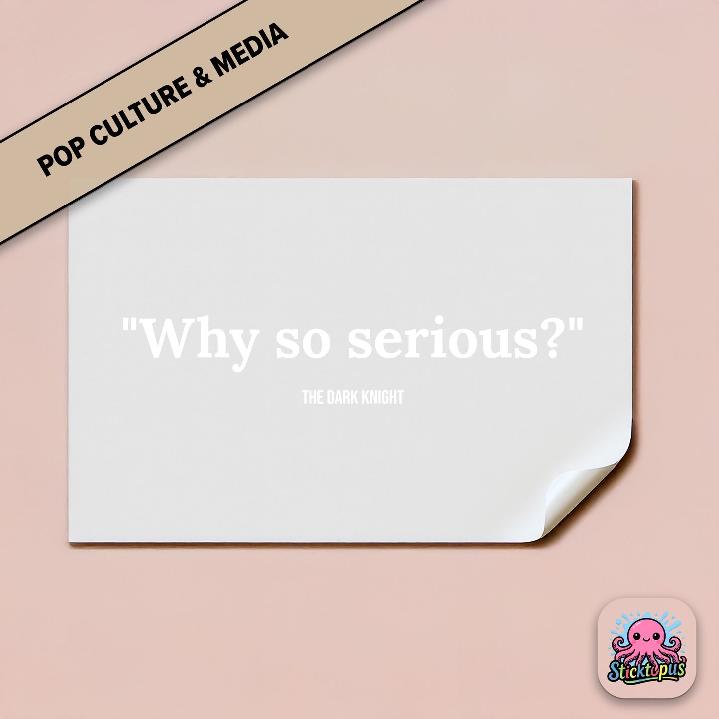 Movie quote sticker: “Why so serious?” – *The Dark Knight*