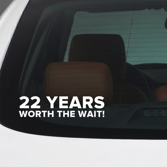 Arsenal – 22 YEARS WORTH THE WAIT Sticker – Car Window Decal – White vinyl car window sticker