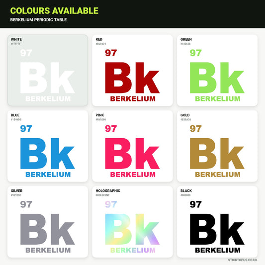 Vinyl colour options for Berkelium periodic table vinyl sticker