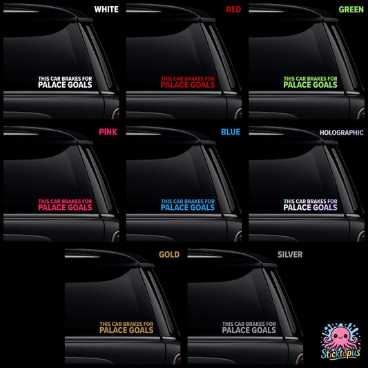 Collection of 'This Car Brakes For Palace Goals' decals in various colors on a black background.