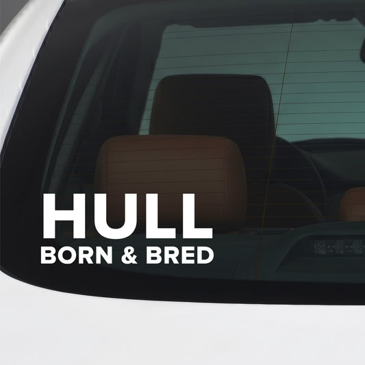 Hull City – HULL BORN & BRED Sticker – Car Window Decal – White vinyl car window sticker