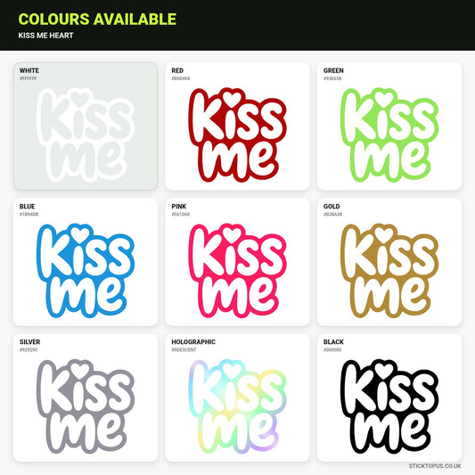 Vinyl colour options for Kiss Me vinyl sticker