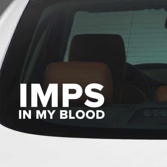 Lincoln City – IMPS IN MY BLOOD Sticker – Car Window Decal – White vinyl car window sticker