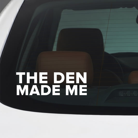 Millwall – THE DEN MADE ME Sticker – Car Window Decal – White vinyl car window sticker