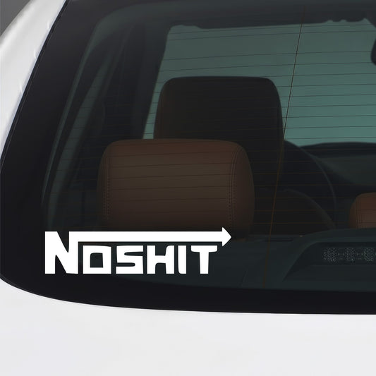 White "No Shit" arrow vinyl sticker applied to a car window.