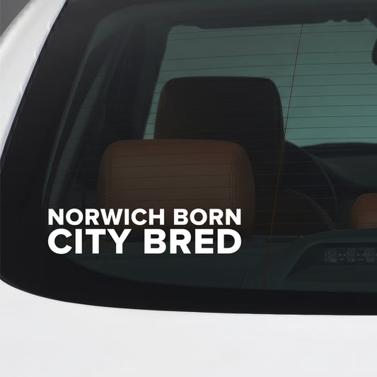 Norwich City – NORWICH BORN CITY BRED Sticker – Car Window Decal – White vinyl car window sticker