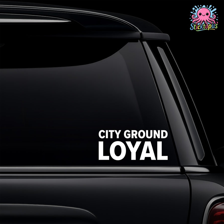 Nottingham Forest – CITY GROUND LOYAL Sticker – Car Window Decal