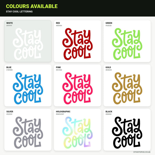 Vinyl colour options for Stay Cool vinyl sticker
