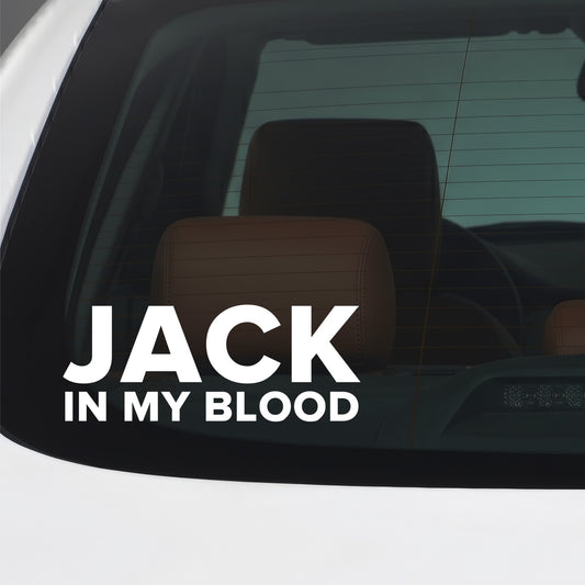 Swansea City – JACK IN MY BLOOD Sticker – Car Window Decal – White vinyl car window sticker