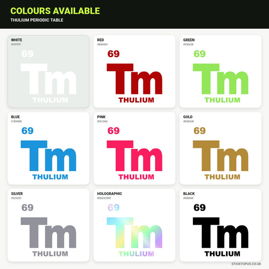 Vinyl colour options for Thulium Periodic Table vinyl sticker