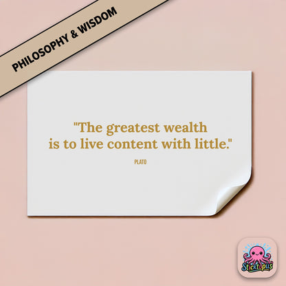 Philosophy sticker: “The greatest wealth is to live content with little” – Plato