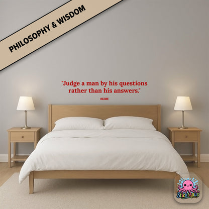 Curious minds sticker: “Judge a man by his questions rather than his answers” – Voltaire