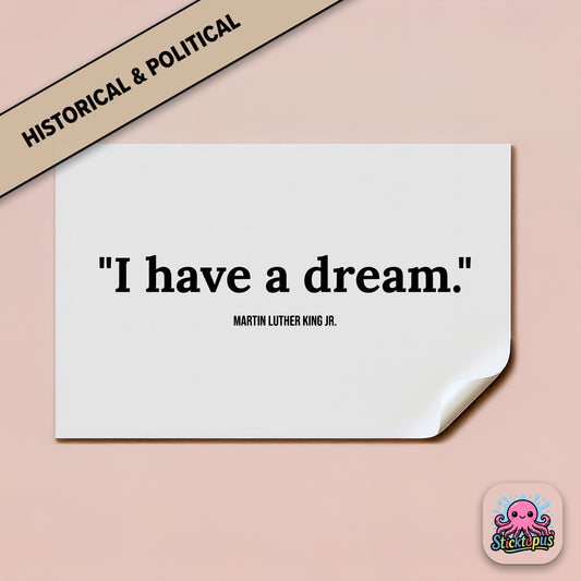 Civil rights sticker: “I have a dream” – Martin Luther King Jr.