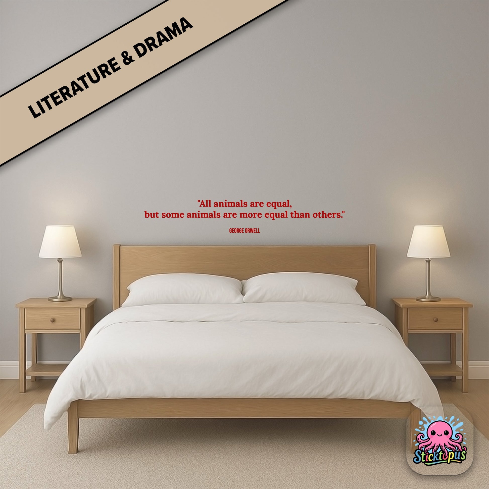 Satirical sticker: “All animals are equal, but some are more equal than others” – Orwell