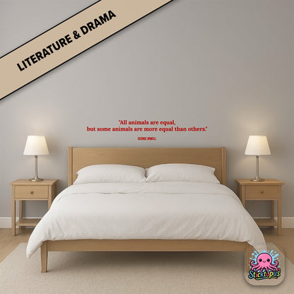 Satirical sticker: “All animals are equal, but some are more equal than others” – Orwell