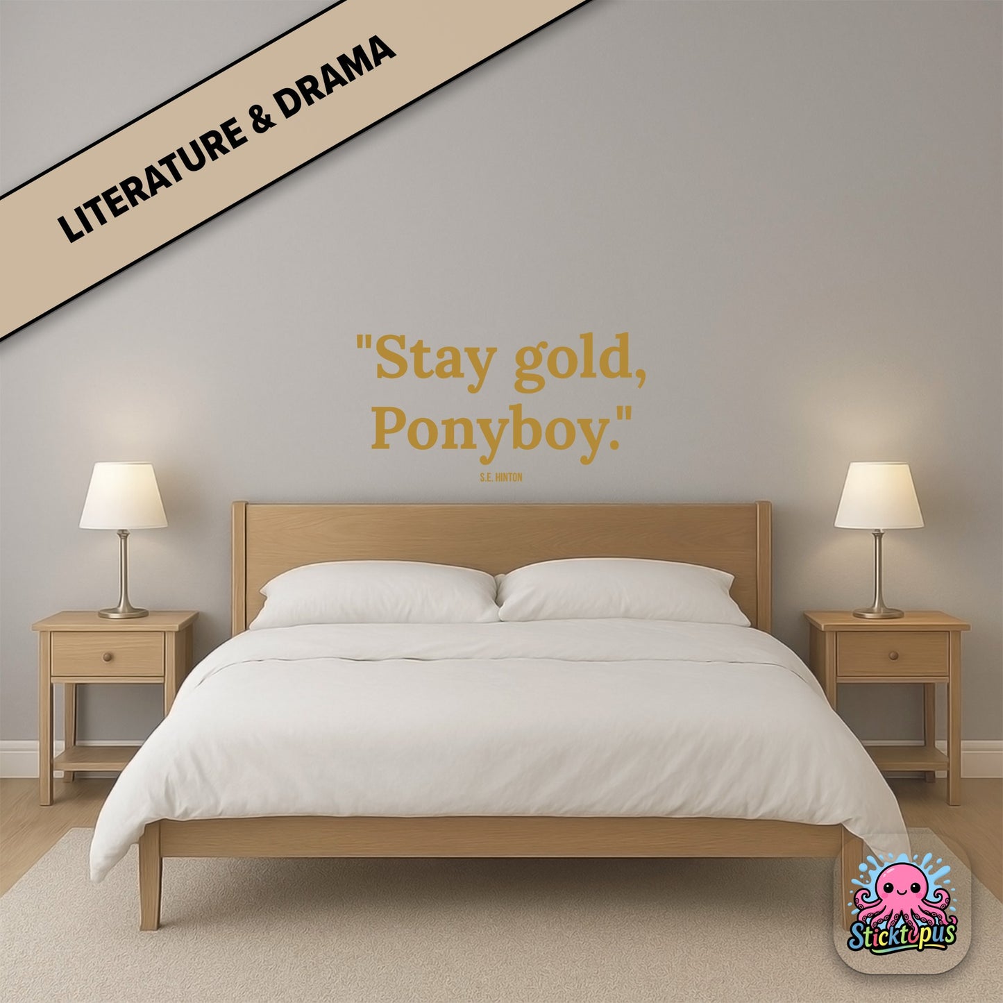 Literary quote sticker: “Stay gold, Ponyboy” – *The Outsiders*