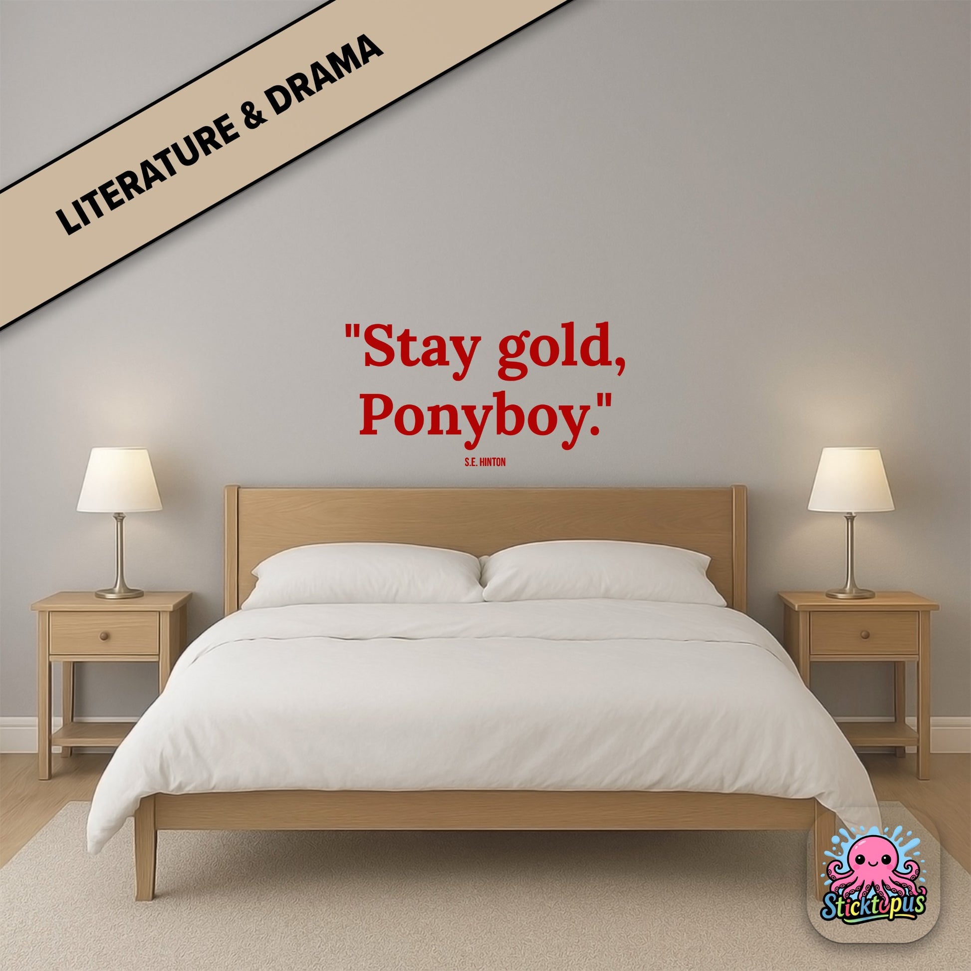 Literary quote sticker: “Stay gold, Ponyboy” – *The Outsiders*