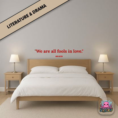 Love-themed sticker: “We are all fools in love” – Jane Austen