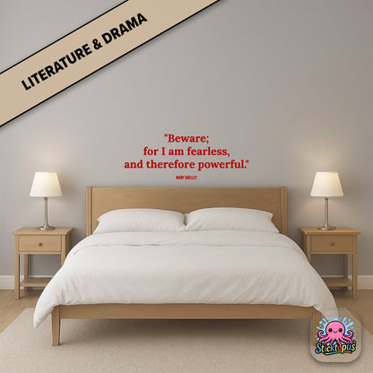Gothic quote sticker: “Beware; for I am fearless, and therefore powerful” – Mary Shelley