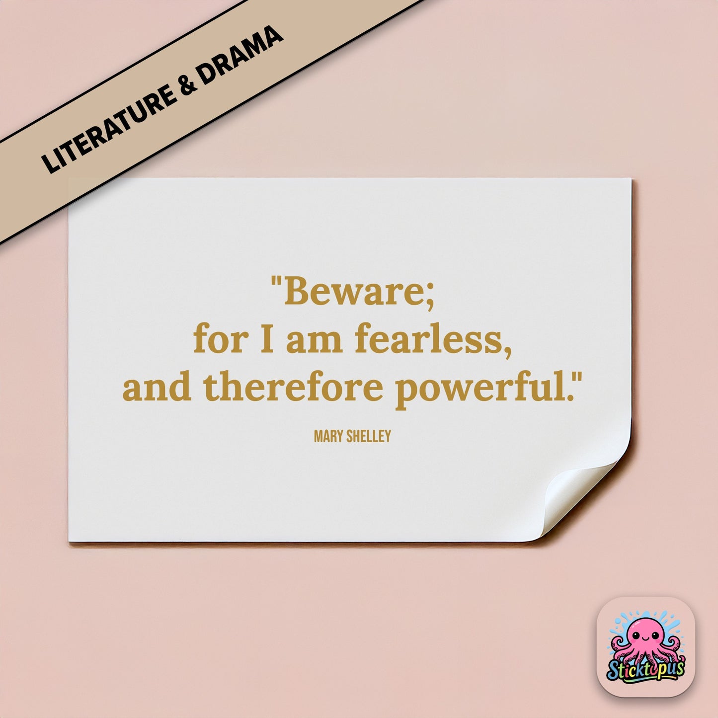 Gothic quote sticker: “Beware; for I am fearless, and therefore powerful” – Mary Shelley