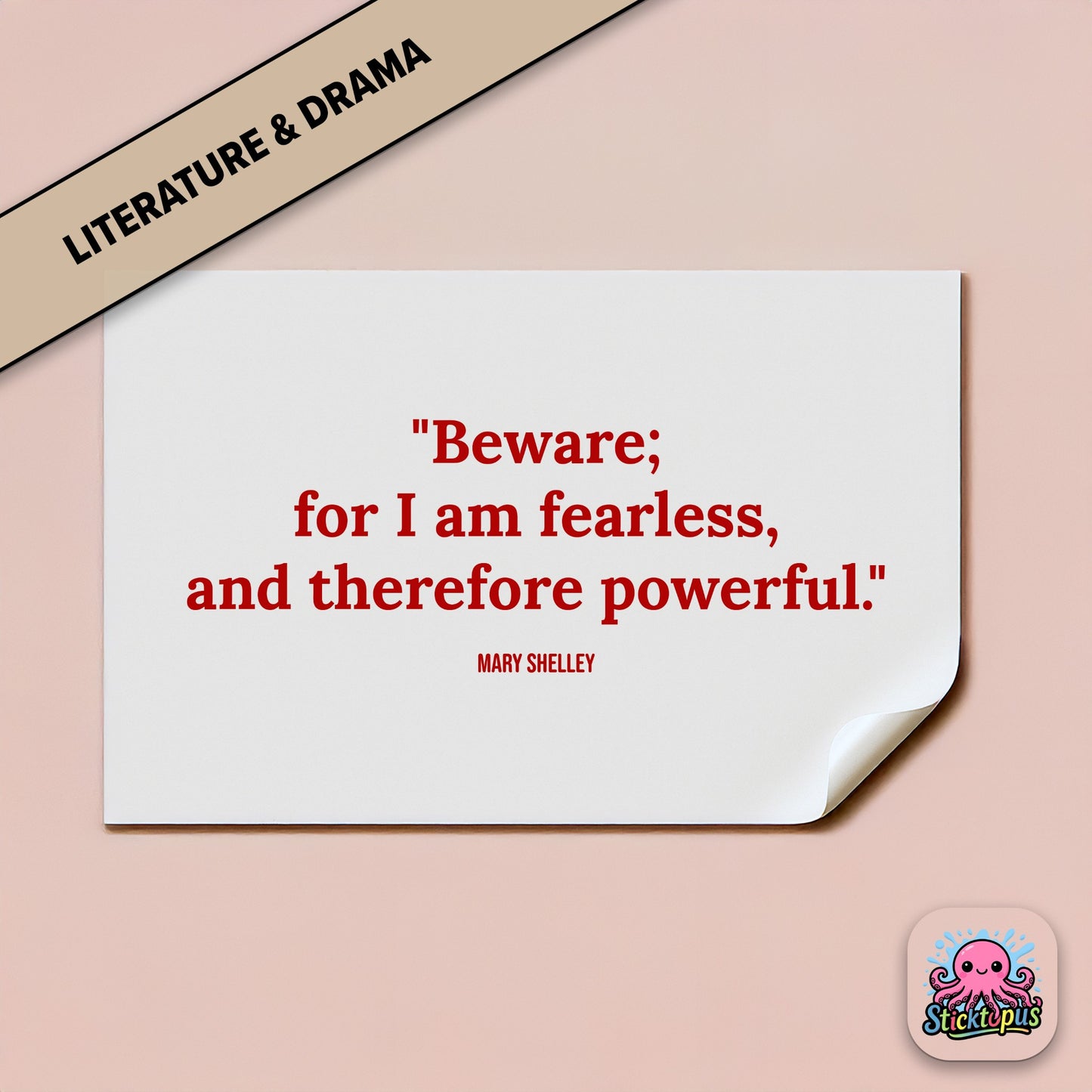 Gothic quote sticker: “Beware; for I am fearless, and therefore powerful” – Mary Shelley