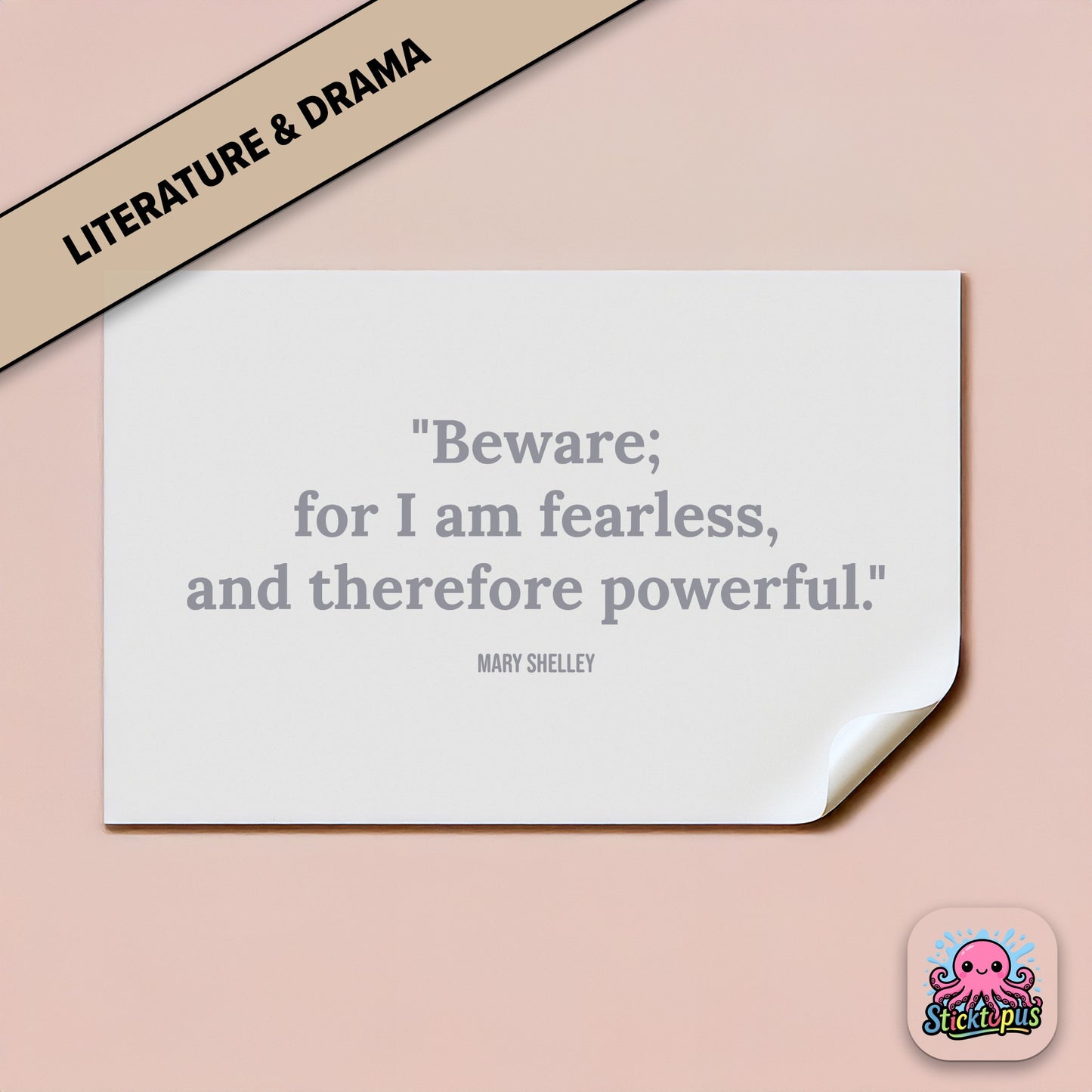 Gothic quote sticker: “Beware; for I am fearless, and therefore powerful” – Mary Shelley