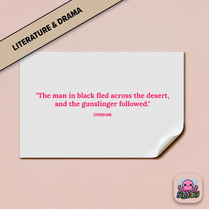 Fantasy sticker: “The man in black fled across the desert...” – Stephen King