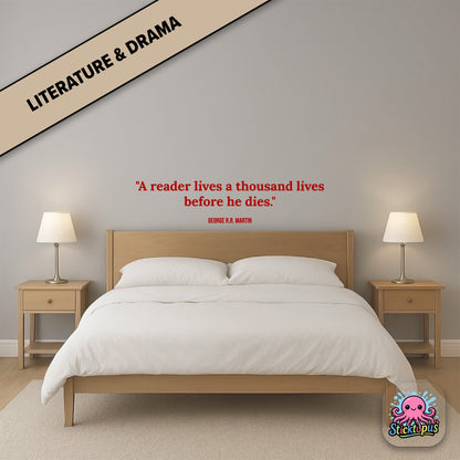 Literary sticker: “A reader lives a thousand lives before he dies” – George R.R. Martin