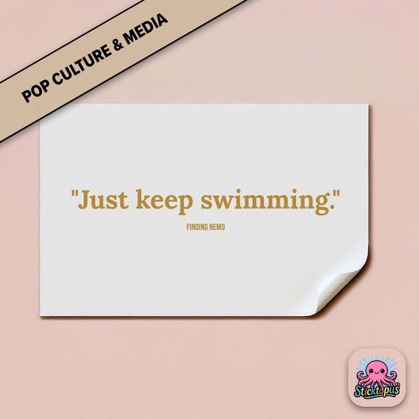 Motivational sticker: “Just keep swimming” – *Finding Nemo*