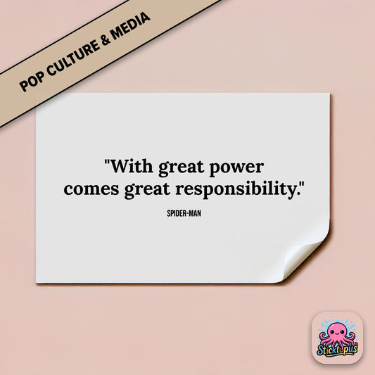 Superhero sticker: “With great power comes great responsibility” – Spider-Man