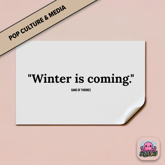Fantasy sticker: “Winter is coming” – *Game of Thrones*