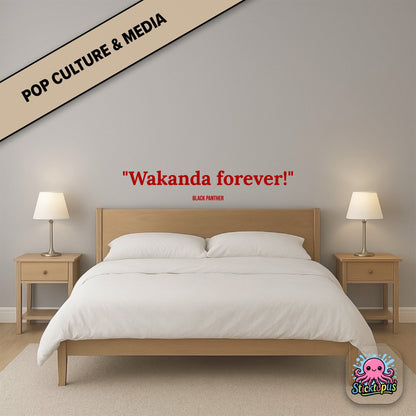 Cultural sticker: “Wakanda forever!” – *Black Panther*