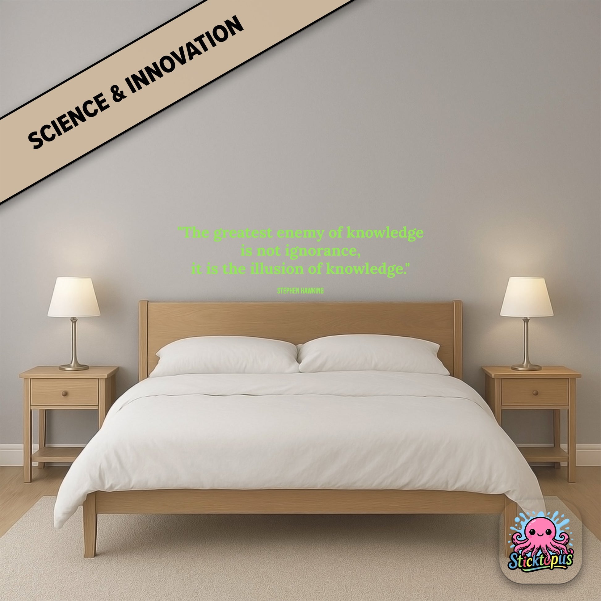 Knowledge sticker: “The greatest enemy of knowledge is the illusion of knowledge” – Stephen Hawking