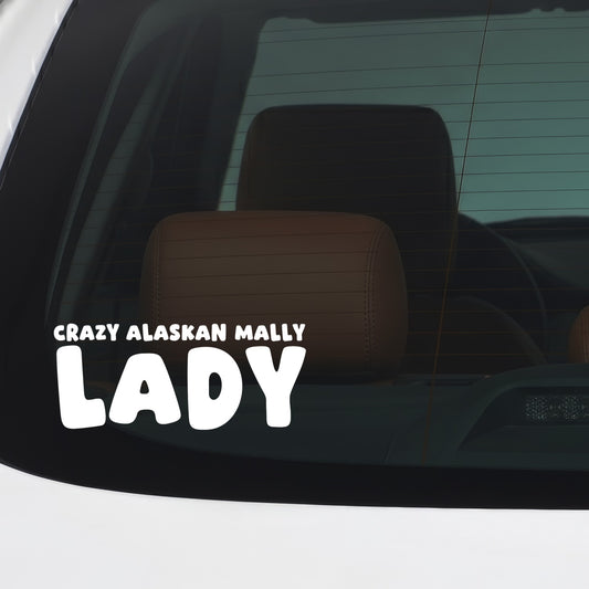 Alaskan Mally – CRAZY DOG LADY Sticker – Car Window Decal – White vinyl car/window decal mockup
