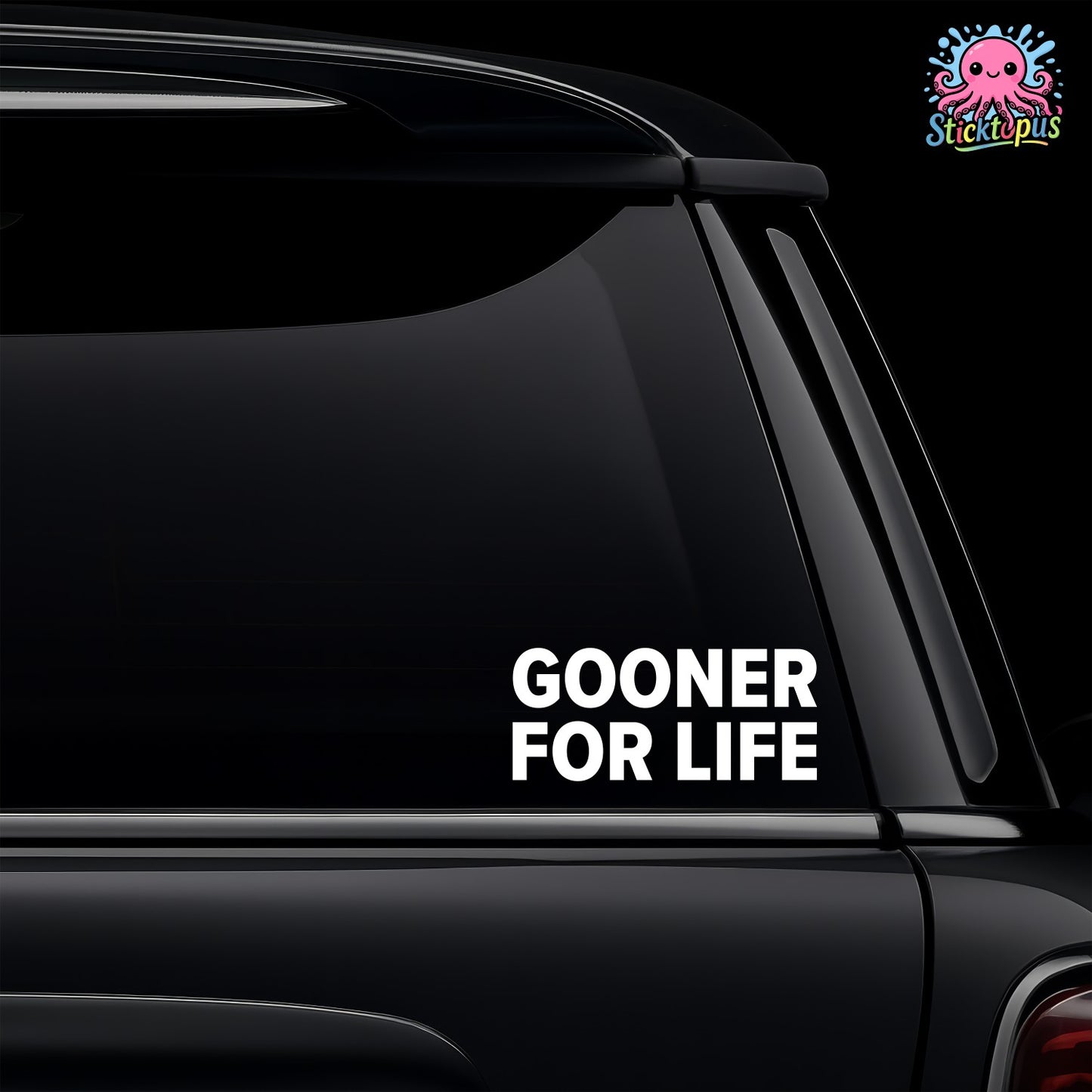 Car window with 'Gooner for Life' decal and Sticktopus logo.
